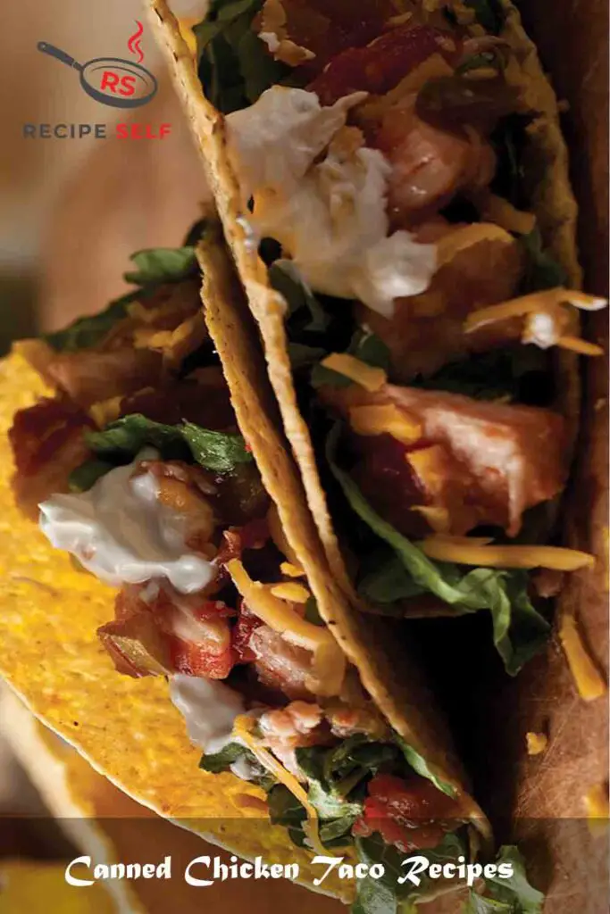 3 Canned Chicken Taco Recipes November Recipe Self