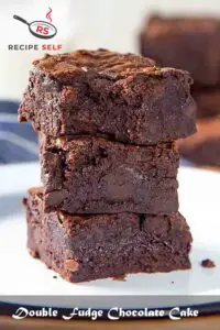 Double Fudge Chocolate Cake Recipes