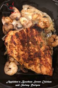 Applebee’s Bourbon Street Chicken and Shrimp Recipes Applebee’s Bourbon Street Chicken and Shrimp Recipes
