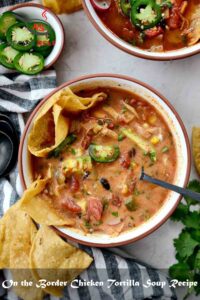 On the Border Chicken Tortilla Soup Recipe On the Border Chicken Tortilla Soup Recipe