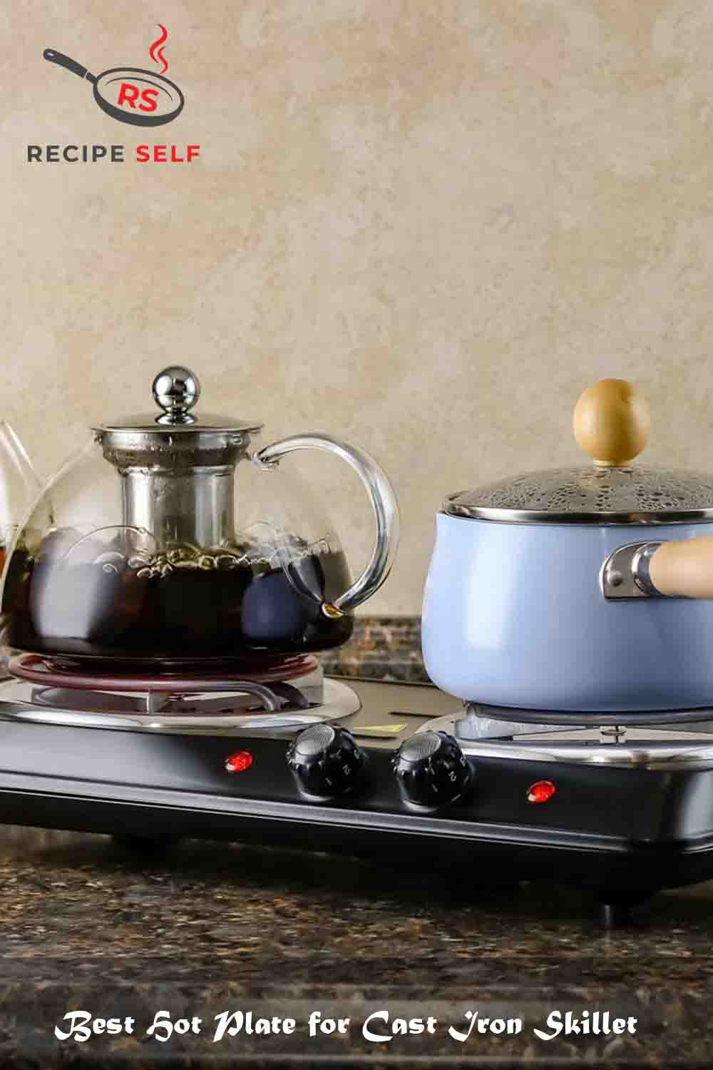 10 Best Hot Plate For Cast Iron Skillet ( Reviews & Buying Guide)